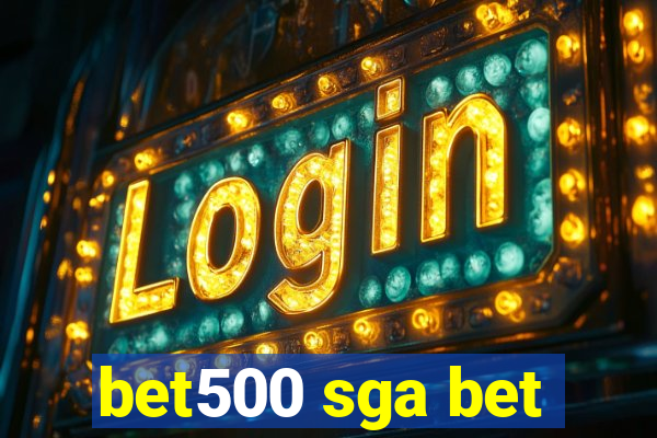 bet500 sga bet